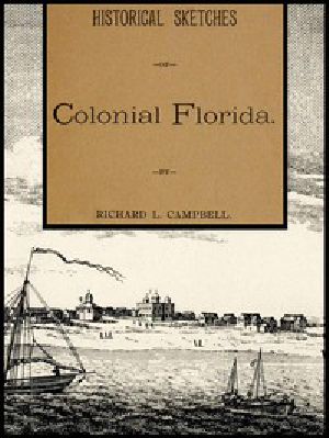 [Gutenberg 53243] • Historical Sketches of Colonial Florida